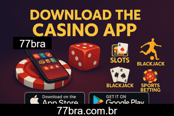 77bra app com funções completas para apostas