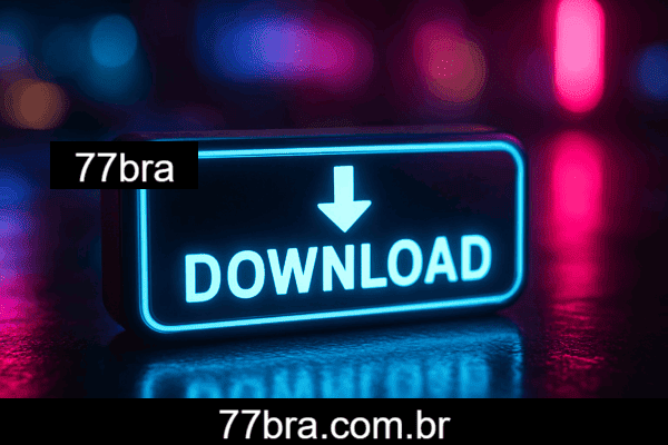 77bra app com download fácil e gratuito
